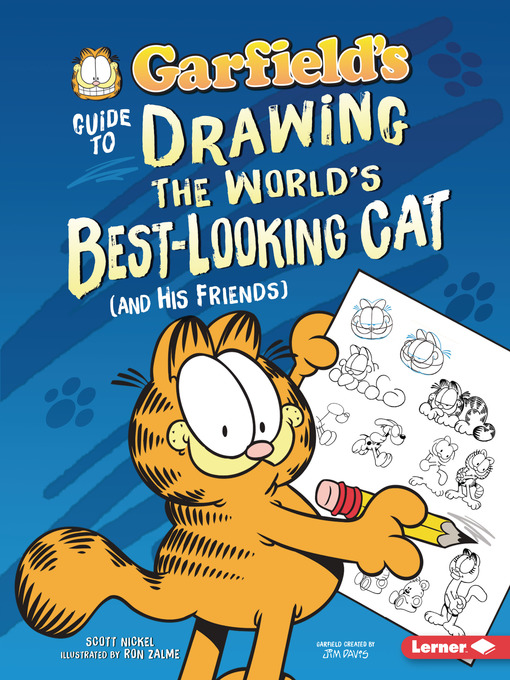 Title details for Garfield's ® Guide to Drawing the World's Best-Looking Cat (and His Friends) by Scott Nickel - Wait list